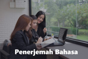 Memahami Peran Jasa Penerjemah di Jakarta